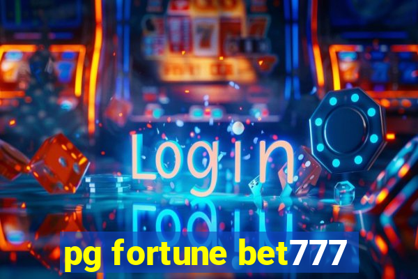 pg fortune bet777